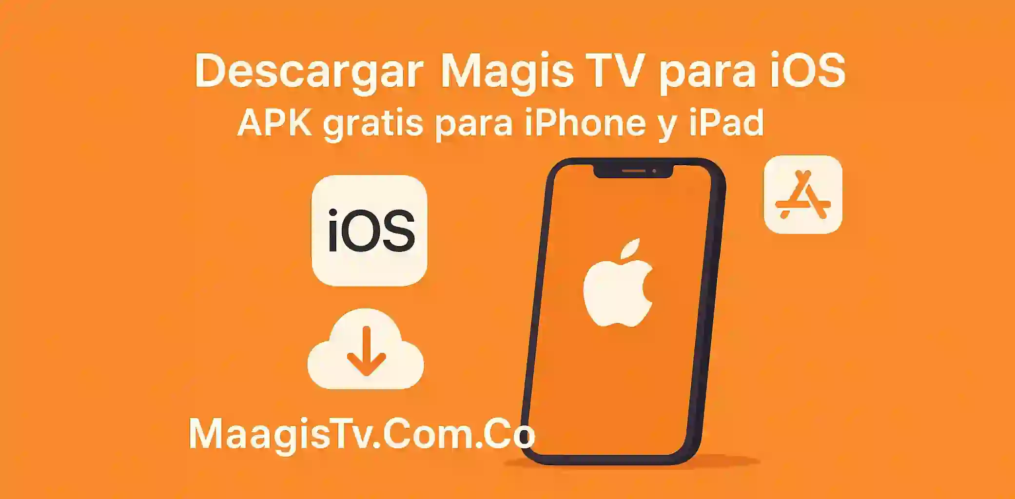 Descargar Magis TV para iOS - APK gratis para iPhone y iPad